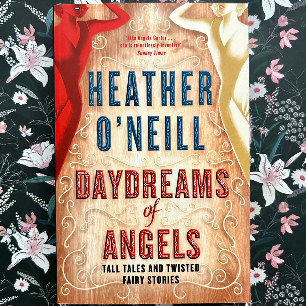 Heather O'Neill - Daydreams of Angels