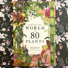 Load image into Gallery viewer, Jonathan Drori - Around the World in 80 Plants