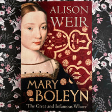 Load image into Gallery viewer, Alison Weir - Mary Boleyn