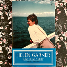 Load image into Gallery viewer, Helen Garner - How to End a Story