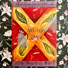 Load image into Gallery viewer, Don Miguel Ruiz - The Mastery of Love