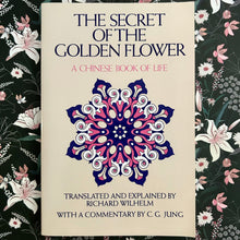 Load image into Gallery viewer, Richard Wilhelm & C.G. Jung - The Secret of the Golden Flower