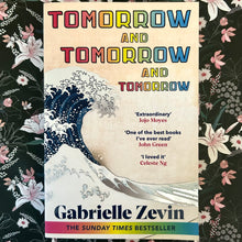 Load image into Gallery viewer, Gabrielle Zevin - Tomorrow and Tomorrow and Tomorrow