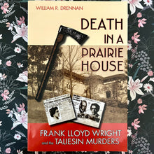 Load image into Gallery viewer, William R. Drennan - Death in a Prairie House