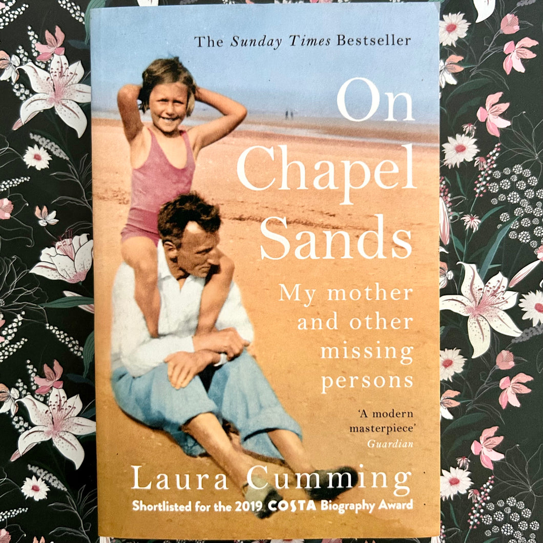 Laura Cumming - On Chapel Sands