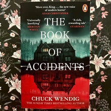 Load image into Gallery viewer, Chuck Wendig - The Book of Accidents
