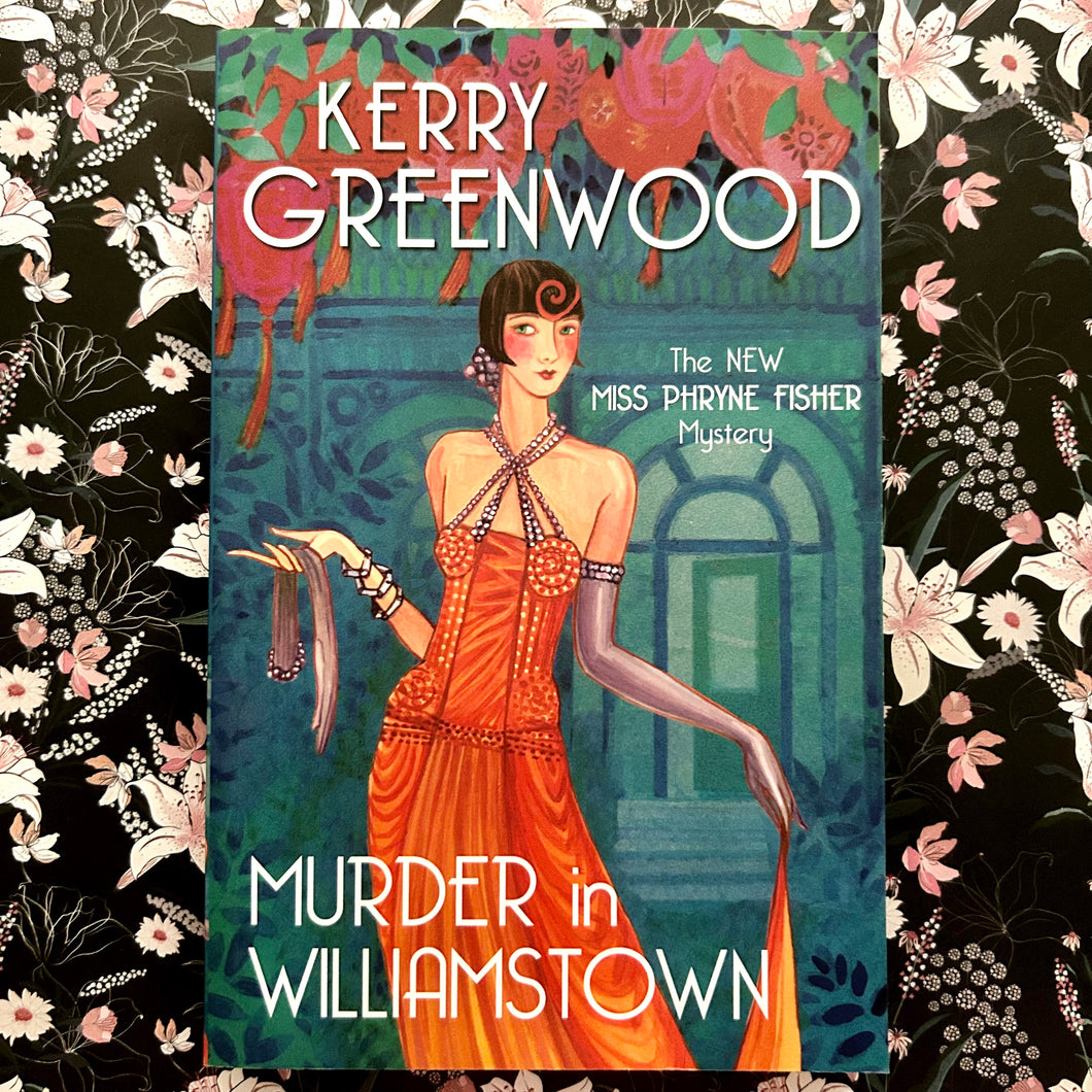 Kerry Greenwood - Murder in Williamstown - #22 Phryne Fisher