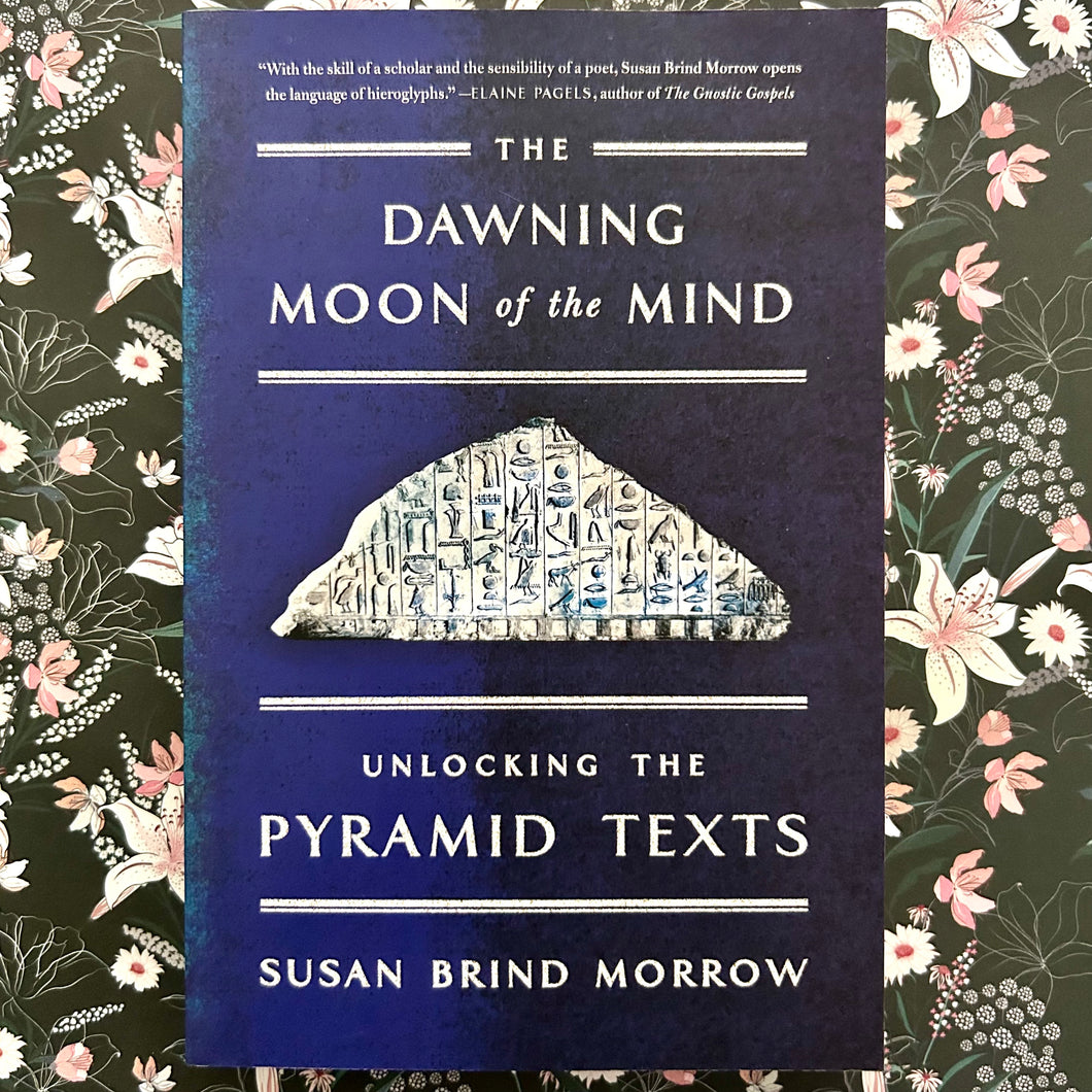 Susan Brind Morrow - The Dawning Moon of the Mind