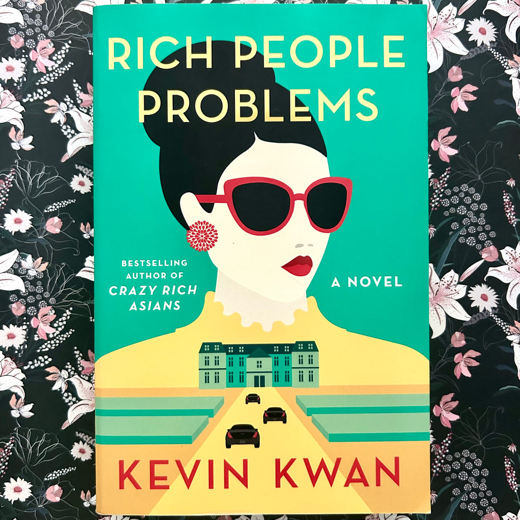 Kevin Kwan - Rich People Problems