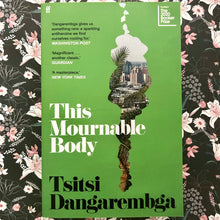 Load image into Gallery viewer, Tsitsi Dangarembga - This Mournable Body
