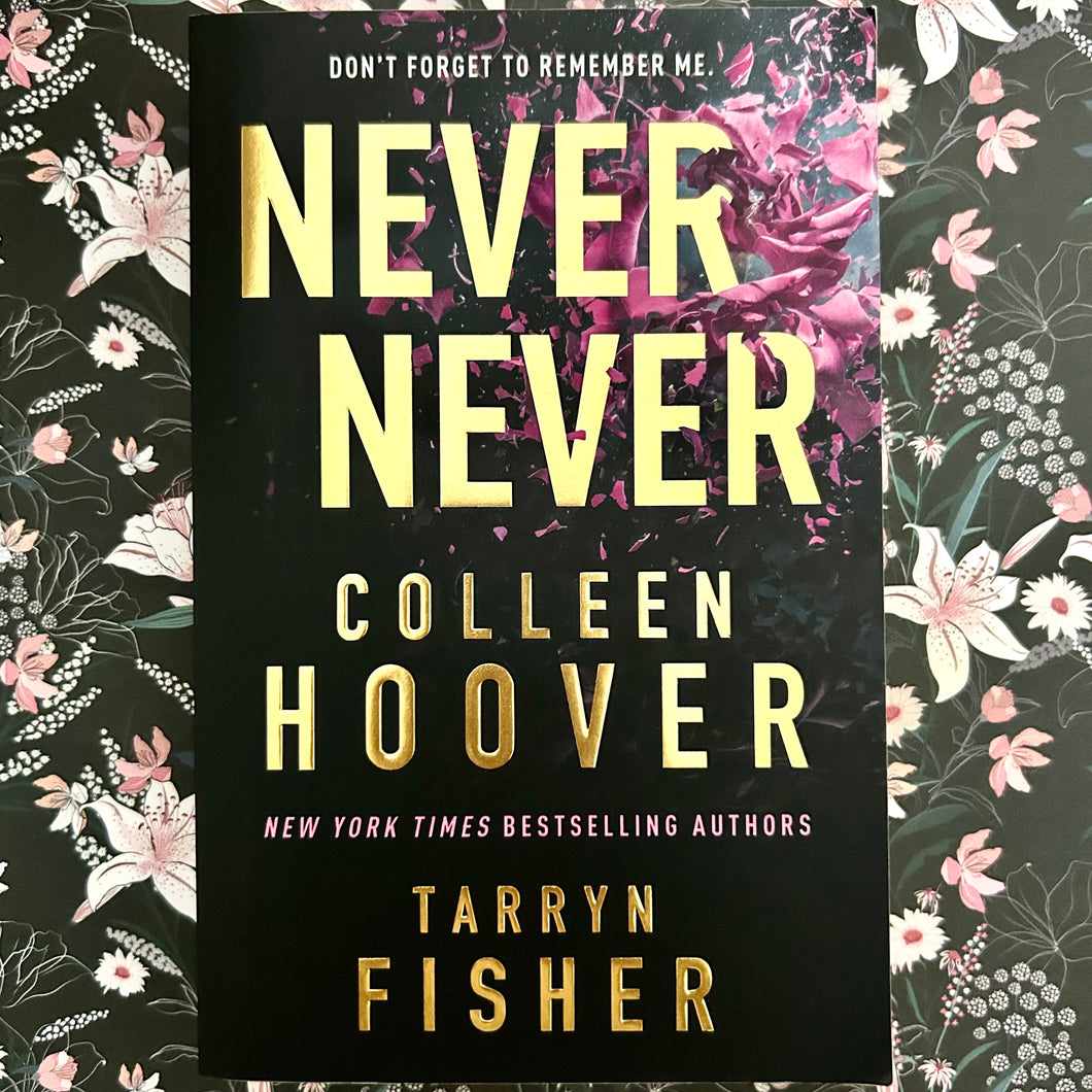 Colleen Hoover & Tarryn Fisher - Never Never