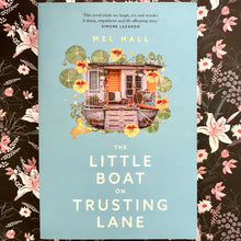 Load image into Gallery viewer, Mel Hall - The Little Boat on Trusting Lane
