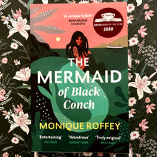 Load image into Gallery viewer, Monique Roffey - The Mermaid of Black Conch
