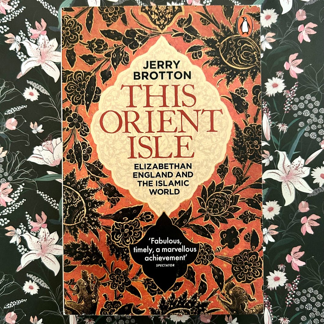 Jerry Brotton - This Orient Isle