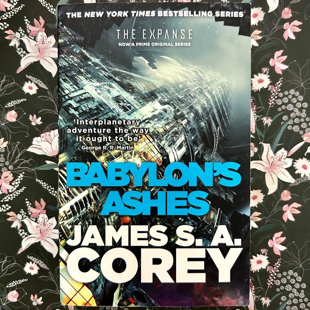 James S.A. Corey - Babylon's Ashes - #6 *RESERVED FOR AFIRA