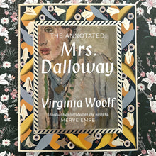 Load image into Gallery viewer, Virginia Woolf - The Annotated Mrs. Dalloway
