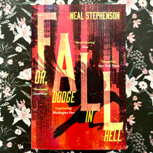 Load image into Gallery viewer, Neal Stephenson - Fall or, Dodge in Hell
