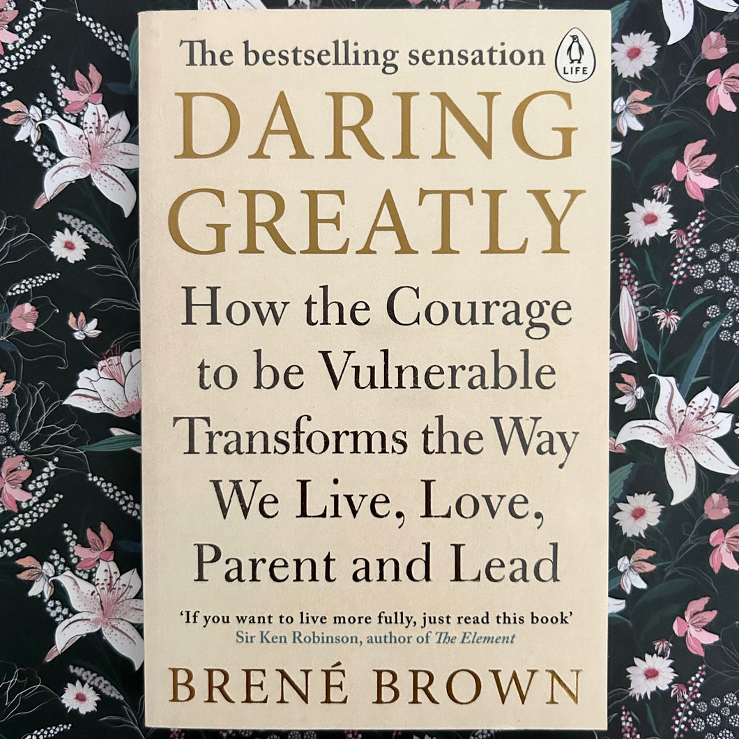 Brené Brown - Daring Greatly