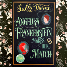 Load image into Gallery viewer, Sally Thorne - Angelika Frankenstein Makes Her Match
