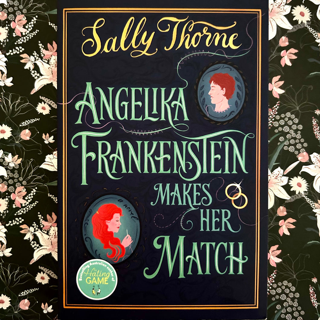 Sally Thorne - Angelika Frankenstein Makes Her Match