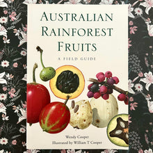 Load image into Gallery viewer, Wendy Cooper - Australian Rainforest Fruits

