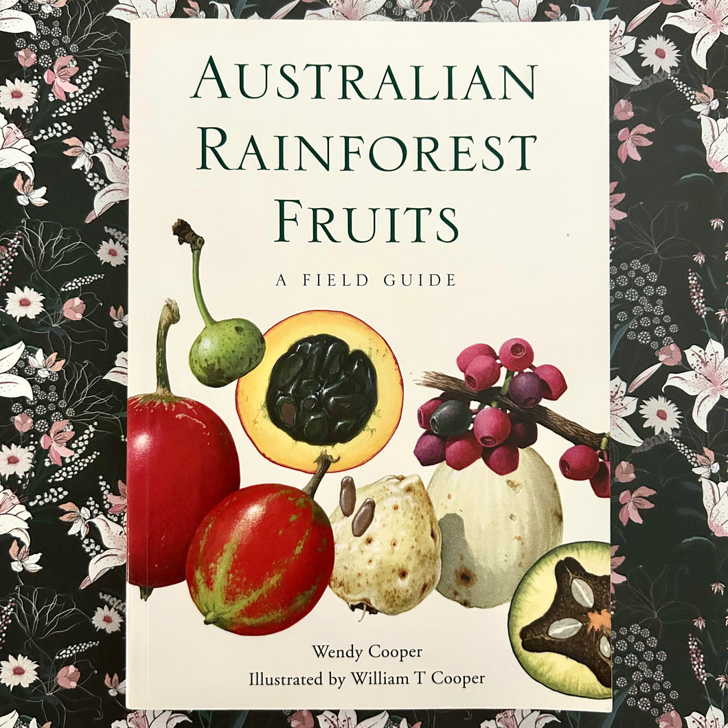 Wendy Cooper - Australian Rainforest Fruits