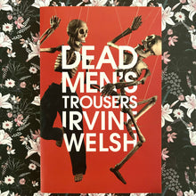 Load image into Gallery viewer, Irvine Welsh - Dean Men&#39;s Trousers - #4 Trainspotting
