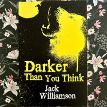 Load image into Gallery viewer, Jack Williamson - Darker Than You Think
