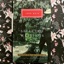 Load image into Gallery viewer, John Muir - Selected Writings - #377 Everyman&#39;s Library
