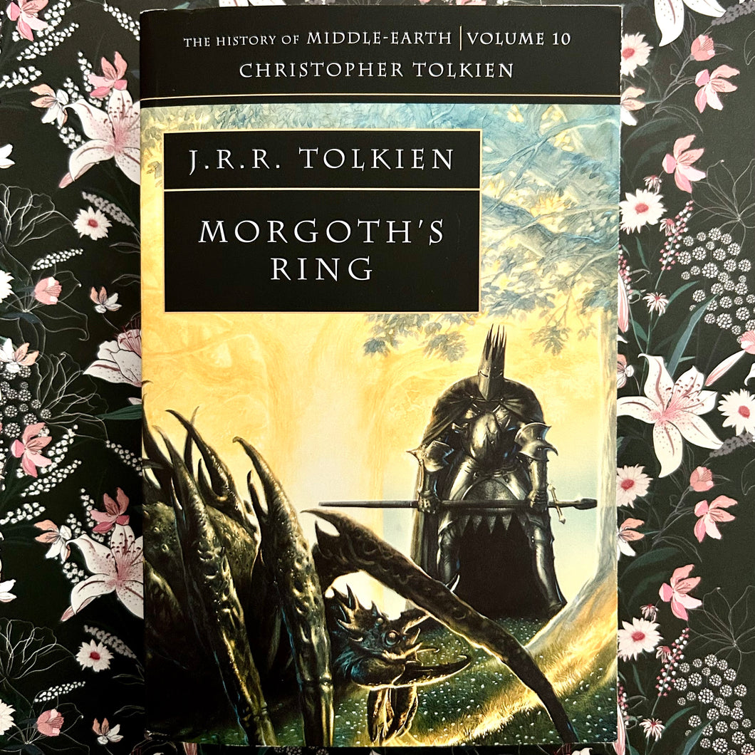 J.R.R. Tolkien - Morgoth's Ring - The History of Middle-Earth - Volume 10