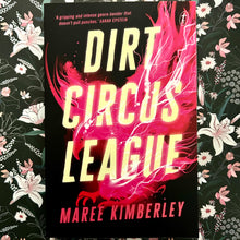 Load image into Gallery viewer, Maree Kimberley - Dirt Circus League
