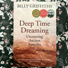 Load image into Gallery viewer, Billy Griffiths - Deep Time Dreaming
