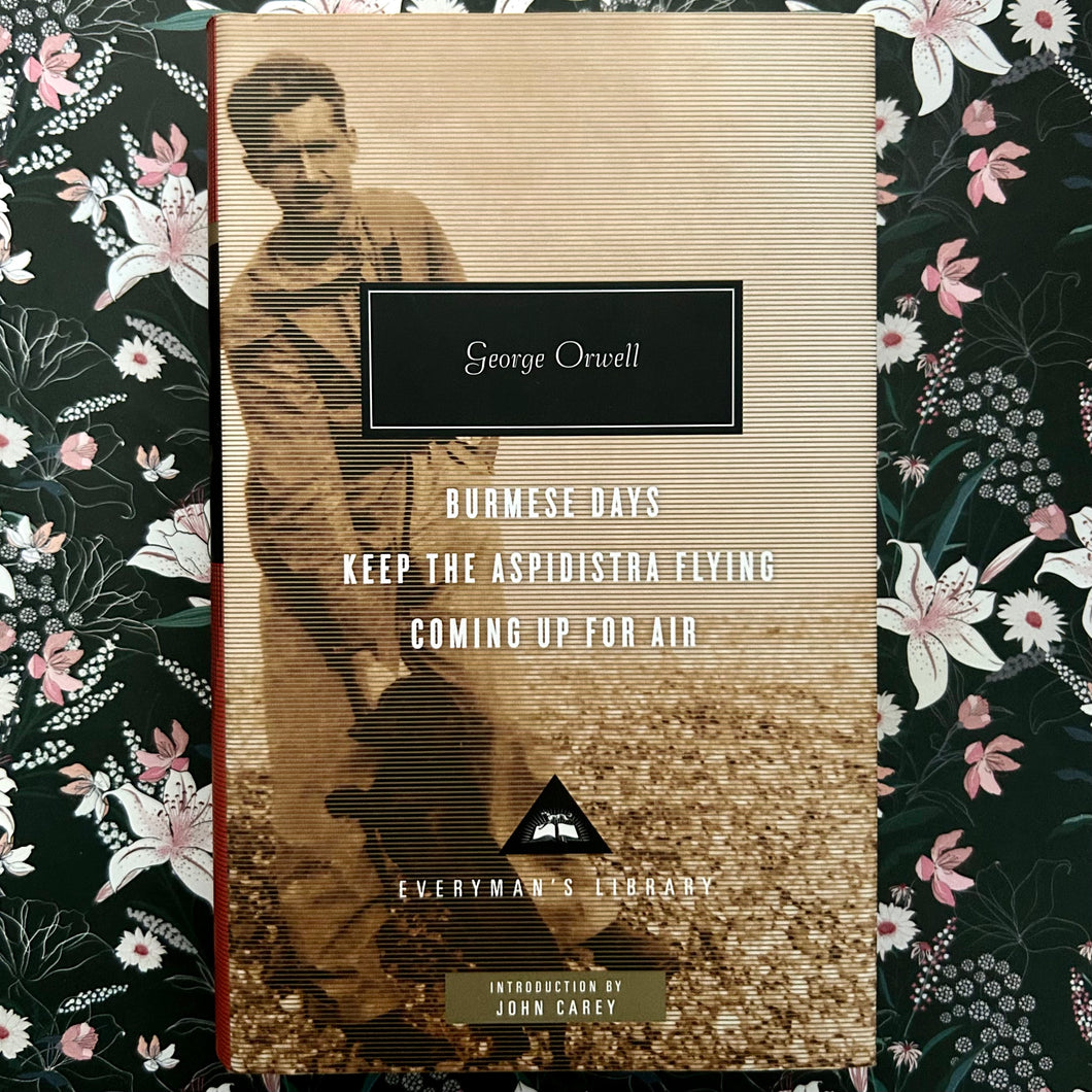 George Orwell - Burmese Days, Keep the Aspidistra Flying, Burmese Days - #335 Everyman's Library