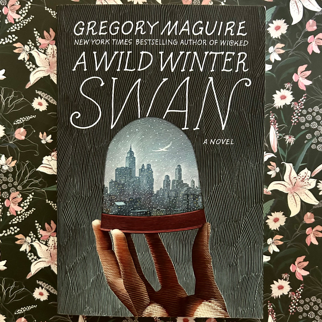 Gregory Maguire - A Wild Winter Swan