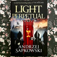 Load image into Gallery viewer, Andrzej Sapkowski - Light Perpetual
