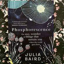 Load image into Gallery viewer, Julia Baird - Phosphorescence

