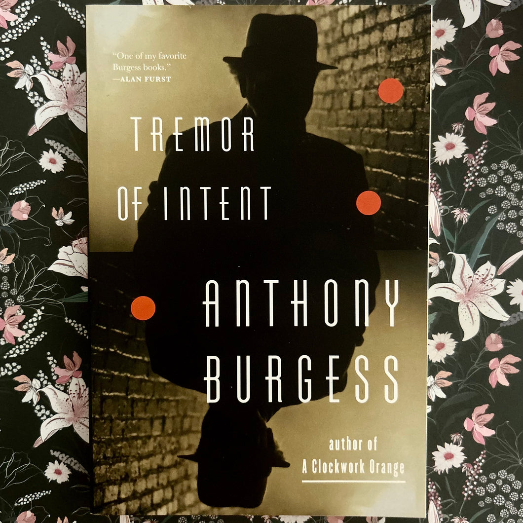 Anthony Burgess - Tremor of Intent