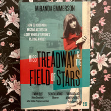 Load image into Gallery viewer, Miranda Emmerson - Miss Treadway &amp; The Field of Stars
