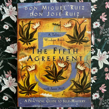 Load image into Gallery viewer, Don Miguel Ruiz &amp; Don Jose Ruiz - The Fifth Agreement
