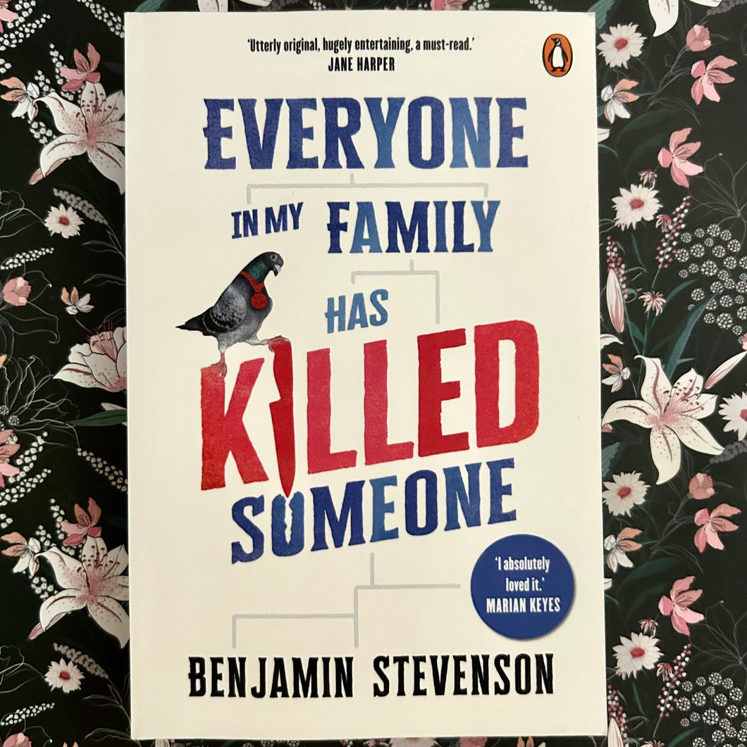 Benjamin Stevenson - Everyone in My Family Has Killed Someone