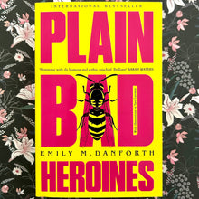 Load image into Gallery viewer, Emily M. Danforth - Plain Bad Heroines
