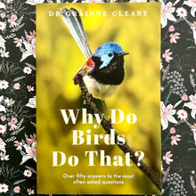 Load image into Gallery viewer, Gráinne Cleary - Why Do Birds Do That?
