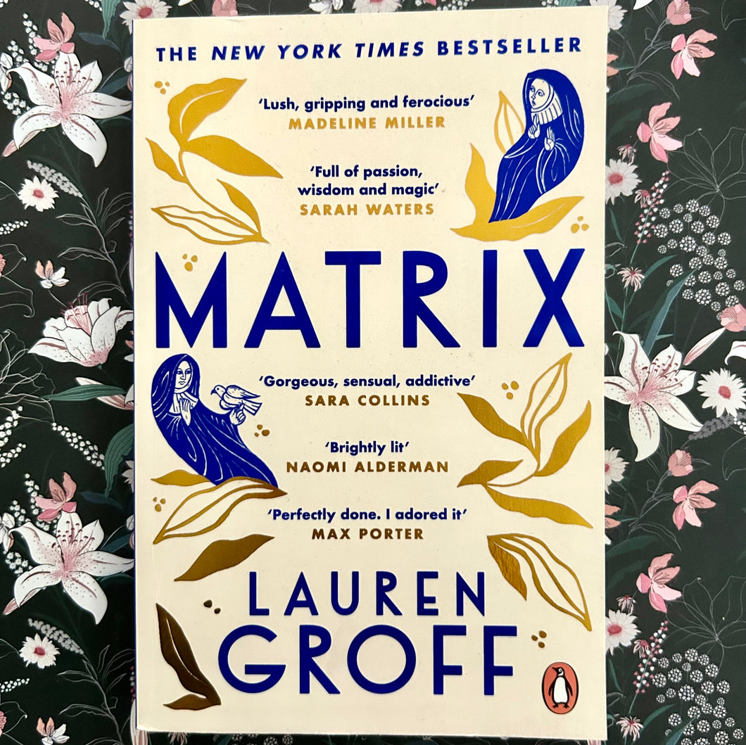 Lauren Groff - Matrix