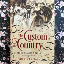 Load image into Gallery viewer, Edith Wharton - The Custom of the Country &amp; Other Classic Novels
