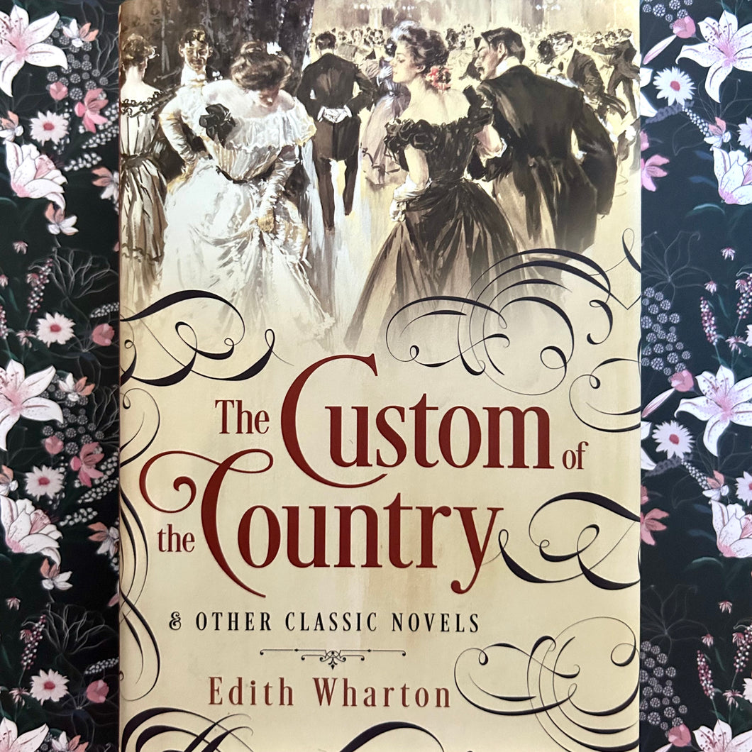 Edith Wharton - The Custom of the Country & Other Classic Novels