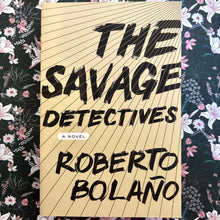Load image into Gallery viewer, Roberto Bolaño - The Savage Detectives
