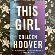 Load image into Gallery viewer, Colleen Hoover - This Girl
