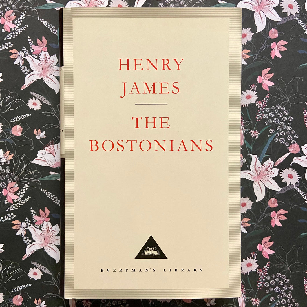 Henry James - The Bostonians - #82 Everyman's Library