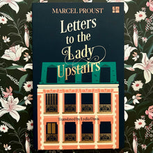 Load image into Gallery viewer, Marcel Proust - Letters to the Lady Upstairs
