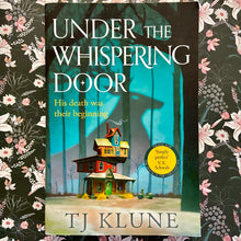 Load image into Gallery viewer, TJ Klune - Under the Whispering Door
